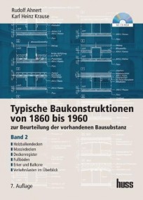 Typische Baukonstruktionen von 1860 bis 1960, Band 2