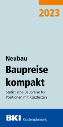 BKI Baupreise kompakt 2023 - Neubau