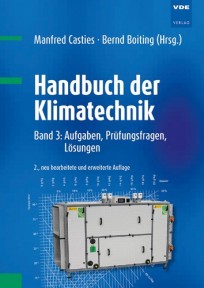 Handbuch der Klimatechnik. Band 3: Aufgaben, Prüfungsfragen, Lösungen