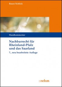 Nachbarrecht für Rheinland-Pfalz und das Saarland. Kommentar