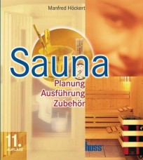 Sauna, Planung-Ausführung-Zubehör