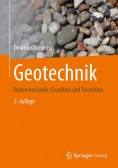 Geotechnik. Bodenmechanik, Grundbau und Tunnelbau