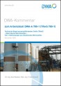DWA-Kommentar zum Arbeitsblatt DWA-A 780-1 (TrwS 780-1)