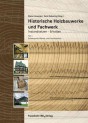 Historische Holzbauwerke und Fachwerk, Instandsetzen - Erhalten