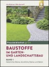 Baustoffe im Garten- und Landschaftsbau. Band 1