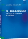 CO2 - R744 als Kältemittel