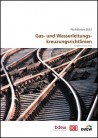 Gas- und Wasserleitungskreuzungsrichtlinien Richtlinien 2012 - Ausgabe Januar 2022 